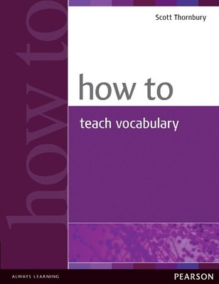 How to Teach Vocabulary by Thornbury, Scott 0582429668 FREE Shipping
