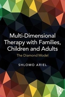 Multi-Dimensional Therapy with Families, Children and Adults: The Diamond Model