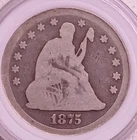 Seated Liberty Quarters 1857,  1875,  Silver. Price Is Ea. Coin