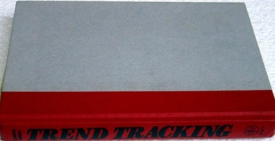 Trend Tracking: The System to Profit from Today's Trends by Celente