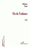 Louis Fabienne | FIN DE L'enfance | Taschenbuch | FranzöSisch (2002) | RéCits