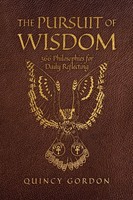 The Pursuit Of Wisdom 366 Philosophies For Daily Reflecting Quincy Gordon Buch