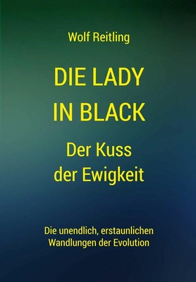 Wolf Reitling | Die Lady in black. Der Kuss der Ewigkeit | Buch | Deutsch (2025)