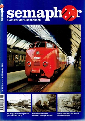 Eisenbahn Semaphor Nr. 80 Winter 2023 Zugspäher Langethal Dreischienenstrecke