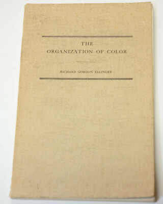 The Organization of Color by Richard Gordon Ellinger, 1948