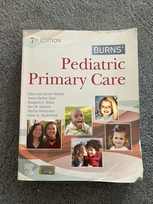 Burns' Pediatric Primary Care 2019 Very Good 7th Edition Maaks, Starr, Book