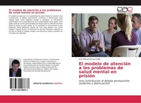 El Modelo De AtencióN A Los Problemas De Salud Mental En PrisióN Jose Manuel Arr