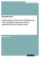 Alexander Klein | Soziale Arbeit In Zeiten Der Globalisierung - Die...