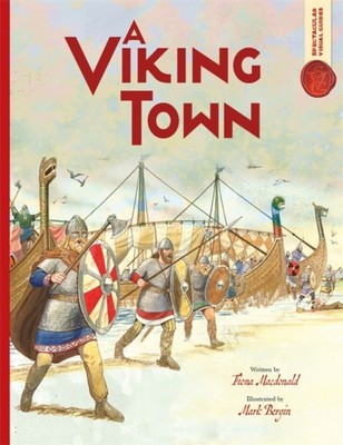 Spectacular Visual Guides: Viking Town by Fiona MacDonald (Paperback Book)