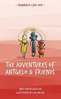 Alex Loh - Adventures Of Antgelo And Friends - Paperback - G245Z