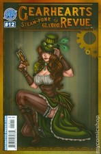 Cover of Gearhearts Steampunk Glamor Revue #12