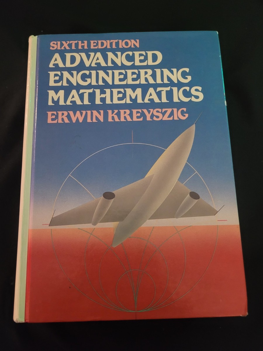 Advanced Engineering Mathematics by Erwin Kreyszig (1988
