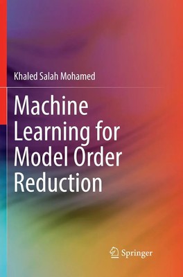 Khaled Salah Mohamed | Machine Learning for Model Order Reduction | Taschenbuch