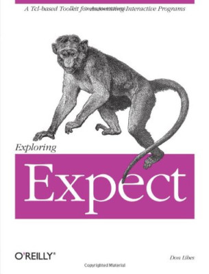 Exploring Expect: A Tcl-based Toolkit for Automating Interactive Programs (Nutsh