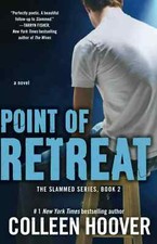 Point of Retreat: A Novel (Slammed) by Collee...