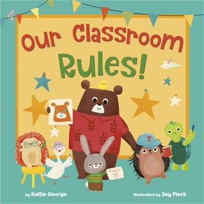 Our Classroom Rules! (Hardback or Cased Book)