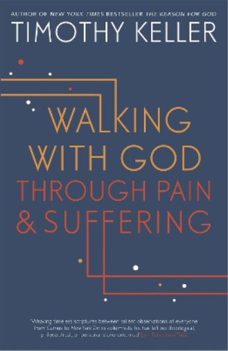 Timothy Keller Walking with God through Pain and Suffering (Tascabile)