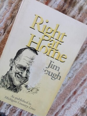 Right At Home by Jim Hough as Published in Michigan Country Lines (1994,Ppb)