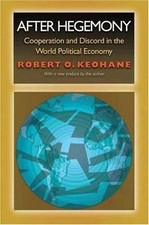 After Hegemony: Cooperation and Discord in the World Political Economy (Princet