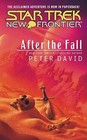 Star Trek: New Frontier: After the Fall (Star Trek: The Next Generation) - GOOD