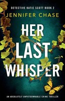 Her Last Whisper An Absolutely Unputdownable Crime Thriller Jennifer Chase Buch