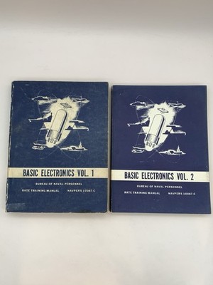 Basic Electronics vol. 1 & 2 Bureau of Naval Personnel Rate Training Manual read