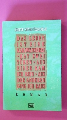 164235 Emine Sevgi Özdamar DAS LEBEN IST EINE KARAWANSEREI, HAT ZWEI TÜREN, AUS