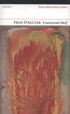 Continental Shelf - D'Aguiar, Fred - Good - See condition notes