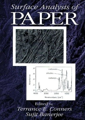 SURFACE ANALYSIS OF PAPER By Terrance E. Conners & Sujit Banerjee - Hardcover VG
