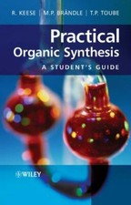 PRACTICAL ORGANIC SYNTHESIS TEXTBOOK KEESE NE...