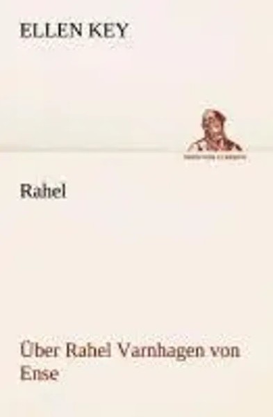 Ellen Key | Rahel | Taschenbuch | Deutsch (2013) | ÜBer Rahel Varnhagen Von Ense-image