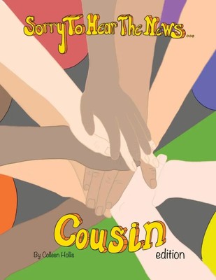 Colleen Hollis | Sorry To Hear The News Cousin Edition | Taschenbuch | Englisch