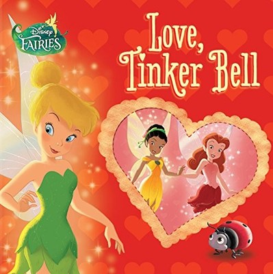 Disney Fairies: Love, Tinker Bell - board book Sisler, Celeste