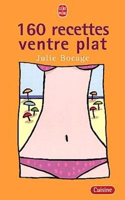 160 recettes ventre plat - Julie Bocage - V2163235