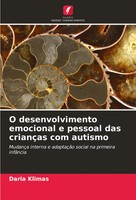 Daria Klimas | O Desenvolvimento Emocional E Pessoal Das CriançAs Com Autismo