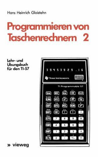 Programmieren Von Taschenrechnern 2 Lehr Und bungsbuch F r Den Ti 57 9783528040949 EBay