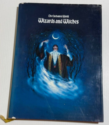 The Enchanted World Wizards And Witches By Brendan Lehane 1984 HC/DJ