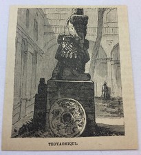 small 1885 magazine engraving~ TEOYAOMIQUI ~ Mexico