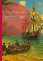 Captain Cook William Henry Giles Kingston Kingston Taschenbuch Englisch 2025