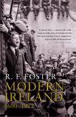 Modern Ireland: 1600-1972 - paperback, 9780140132502, R F Foster