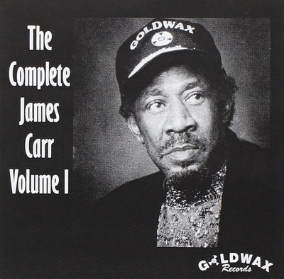 James Carr The Complete James Carr, Vol. I (CD)