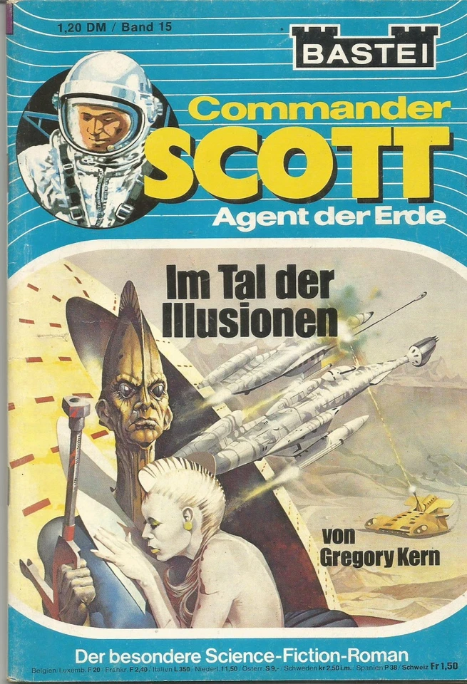 Bastei COMMANDER SCOTT Nr. 15 "Im Tal der Illusionen" Gregory Kern - Bild 1 von 1
