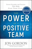 The Power Of A Positive Team | Jon Gordon | Buch | Jon Gordon | Englisch | 2018