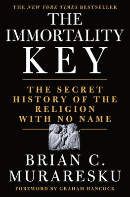 The Immortality Key | Brian C. Muraresku | Buch | With dust jacket | Gebunden