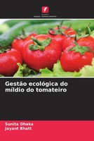 Sunita Dhaka (U. A.) | GestãO EcolóGica Do MíLdio Do Tomateiro | Taschenbuch