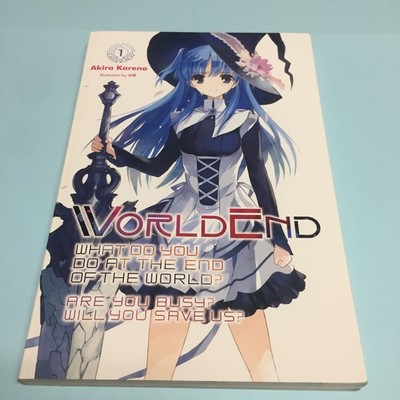 World End WorldEnd Volume 1 Light Novel English Akira Kareno What Do You Do