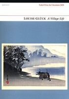 Louise Gluck - A Village Life - Paperback - G245Z