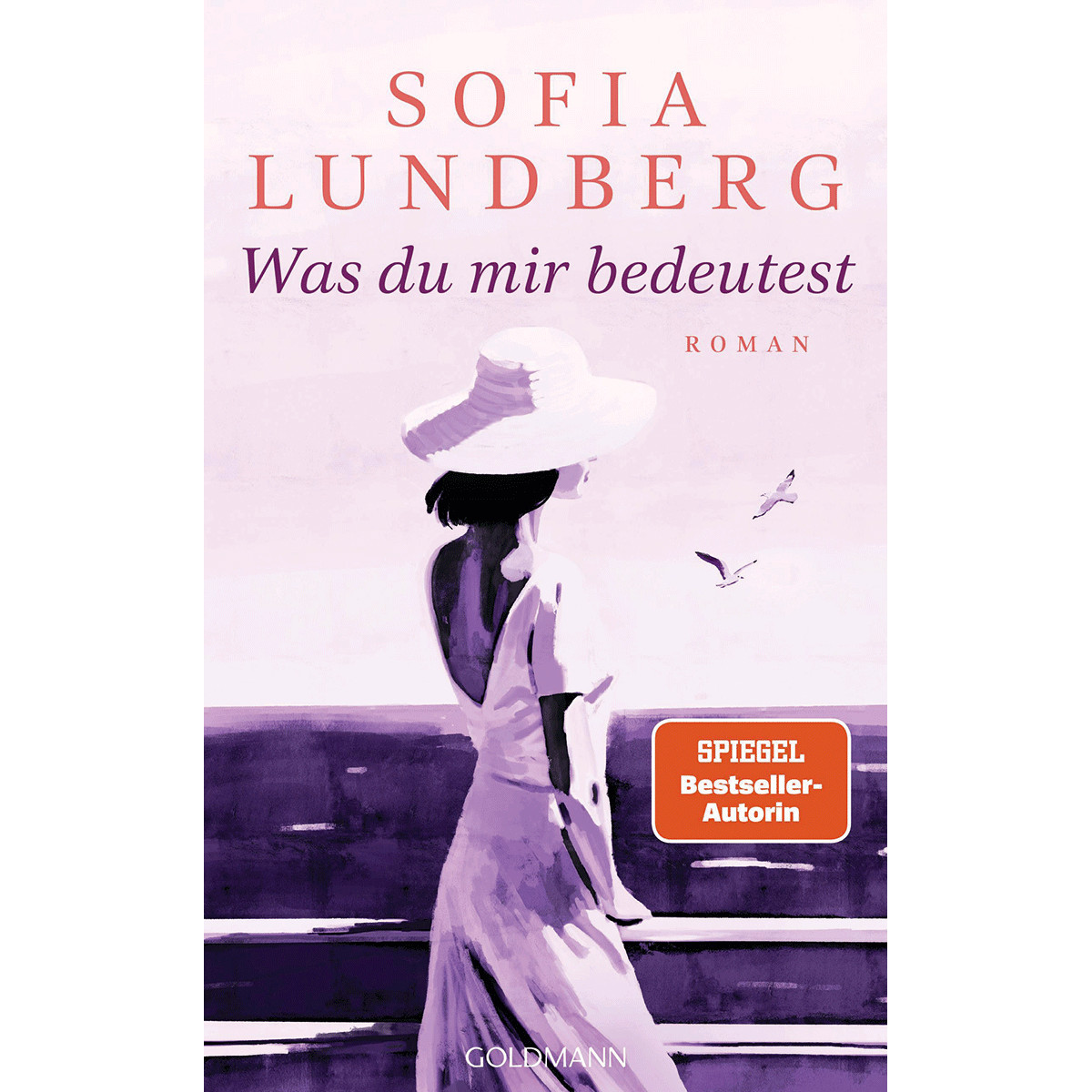 Was du mir bedeutest: Roman Sofia Lundberg