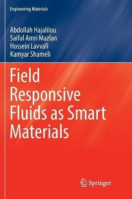 Field Responsive Fluids as Smart Materials - 9789811096303