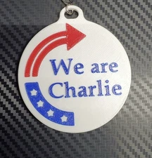 Charlie Kirk Keychain “ We Are Charlie “